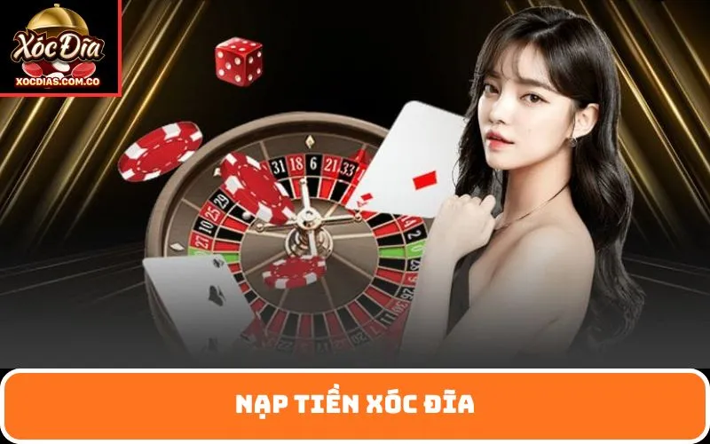 Nạp Tiền Xóc Đĩa