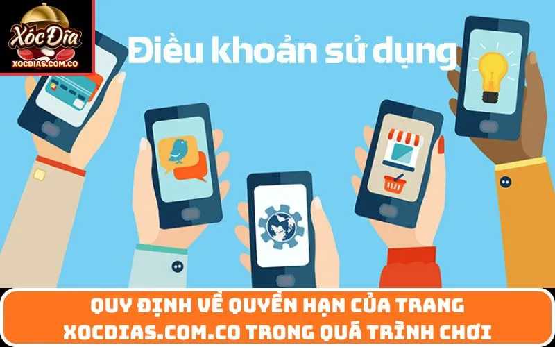 Quy định về quyền hạn của trang xocdias.com.co trong quá trình chơi