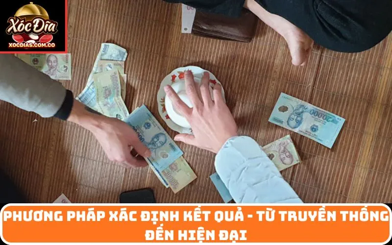 Phương pháp xác định kết quả - từ truyền thống đến hiện đại