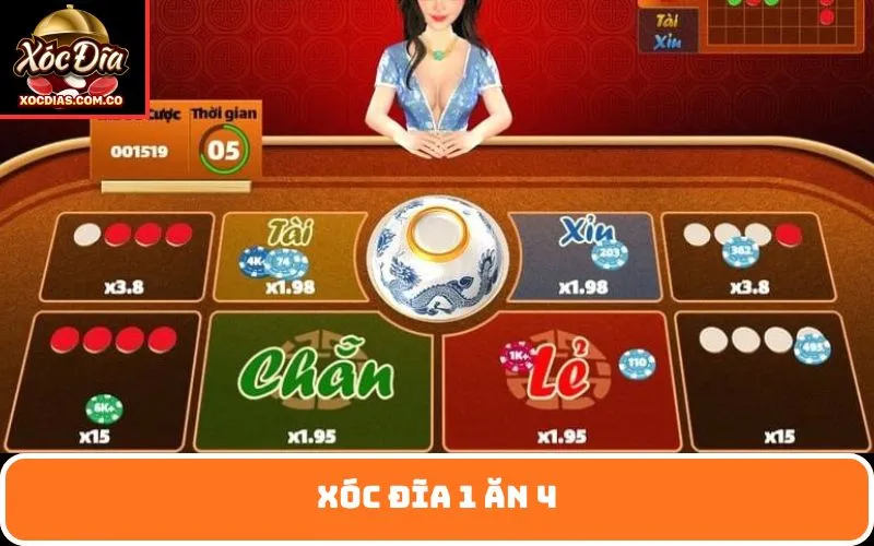 Xóc Đĩa 1 Ăn 4