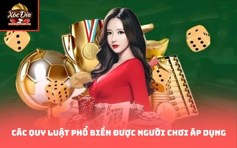 Các quy luật phổ biến được người chơi áp dụng