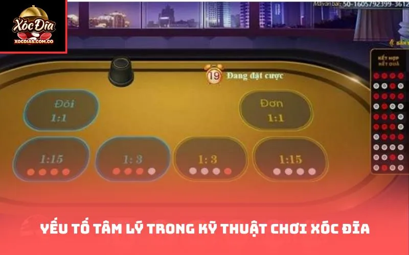 Yếu tố tâm lý trong kỹ thuật chơi xóc đĩa